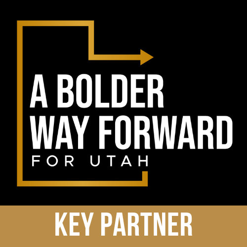 A Bolder Way Forward for Utah inside the outline of the shape of the state of Utah.  The words Key Partner below.